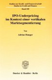 IPO-Underpricing im Kontext einer vertikalen Marktsegmentierung.