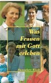 Was Frauen mit Gott erleben