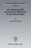 Der Irak-Krieg 2003 im Lichte der Wiederkehr des gerechten Krieges