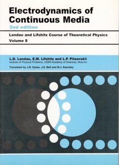 Electrodynamics of Continuous Media - Landau, L D (Institute of Physical Problems, U.S.S.R. Academy of Sci; Pitaevskii, L. P. (Institute for Physical Problems, USSR Academy of ; Lifshitz, E.M.