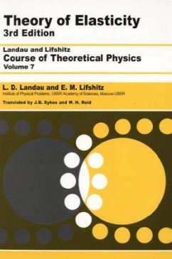 Theory of Elasticity - Landau, L D (Institute of Physical Problems, U.S.S.R. Academy of Sci; Pitaevskii, L. P. (Institute for Physical Problems, USSR Academy of ; Kosevich, A. M.