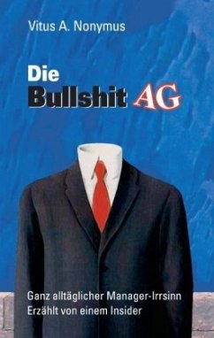 Die Bullshit AG - Nonymus, Vitus A.