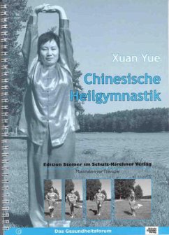 Chinesische Heilgymnastik - Yue, Xuan