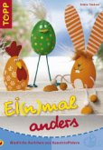 Ei(n)mal anders Ei(n)mal anders