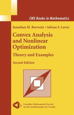 Convex Analysis and Nonlinear Optimization - Borwein, Jonathan;Lewis, Adrian S.