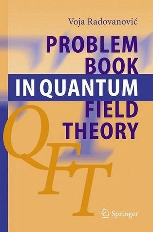 Problem Book in Quantum Field Theory Problem Book in Quantum Field Theory