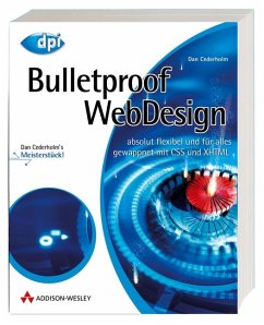 Bulletproof Webdesign - Absolut flexibel und für alles gewappnet mit CSS und XHTML - Cederholm, Dan