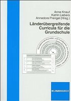 Länderübergreifende Curricula für die Grundschule - Knauf, Anne / Liebers, Katrin / Prengel, Annedore (Hgg.)