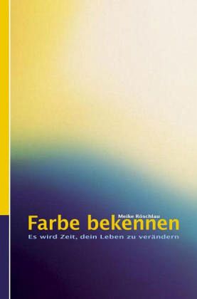 Farbe bekennen