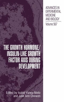 The Growth Hormone/Insulin-Like Growth Factor Axis during Development - Varela-Nieto, Isabel / Chowen, Julie Ann (eds.)