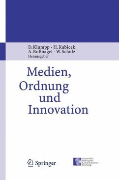 Medien, Ordnung und Innovation - Klumpp, Dieter / Kubicek, Herbert / Rossnagel, Alexander / Schulz, Wolfgang (Hgg.)