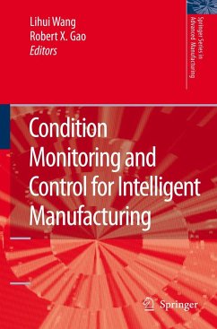 Condition Monitoring and Control for Intelligent Manufacturing - Wang, Lihui / Gao, Robert X. (eds.)