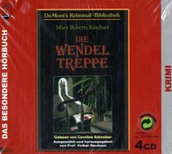Die Wendeltreppe, 4 Audio-CDs - Rinehart, Mary Roberts
