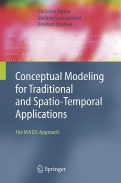 Conceptual Modeling for Traditional and Spatio-Temporal Applications - Parent, Christine;Spaccapietra, Stefano;Zimányi, Esteban