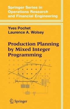 Production Planning by Mixed Integer Programming - Pochet, Yves;Wolsey, Laurence A.