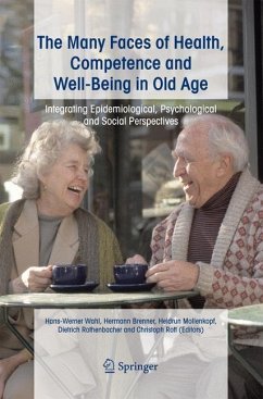 The Many Faces of Health, Competence and Well-Being in Old Age - Wahl, Hans-Werner / Brenner, Hermann / Mollenkopf, Heidrun / Rothenbacher, Dietrich / Rott, Christoph (eds.)
