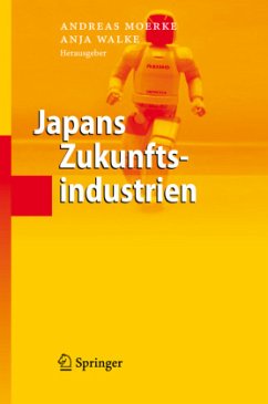 Japans Zukunftsindustrien - Moerke, Andreas / Walke, Anja (Hgg.)