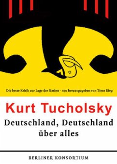 Deutschland, Deutschland über alles - Tucholsky, Kurt