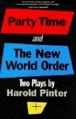 Party Time and the New World Order - Pinter, Harold