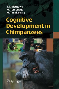 Cognitive Development in Chimpanzees - Matsuzawa, Tetsuro / Tomonaga, Masaki / Tanaka, Masayuki (eds.)