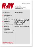 Schwangerschaft - Mutterschaft - Elternzeit