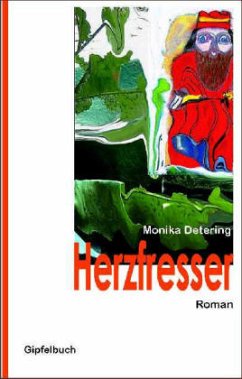 Herzfresser - Detering, Monika