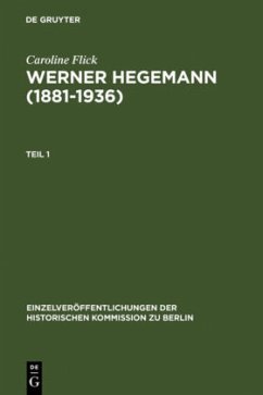 Werner Hegemann (1881-1936) - Flick, Caroline
