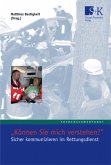 'Können Sie mich verstehen?' 'Können Sie mich verstehen?'