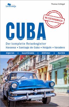 Unterwegs Verlag Reiseführer Cuba - Schlegel, Thomas