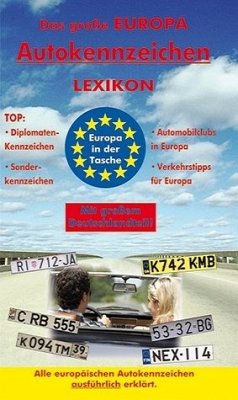 Cover Das grosse Europa-Autokennzeichen Lexikon : Alle europäischen Autokennzeichen ausführlich erklärt