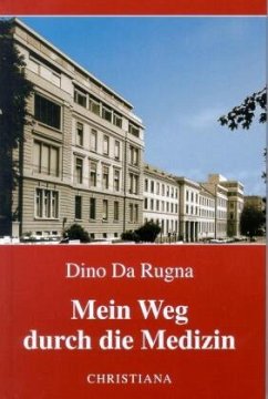 Mein Weg durch die Medizin - DaRugna, Dino