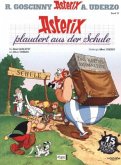 Asterix plaudert aus der Schule / Asterix Kioskedition Bd.32