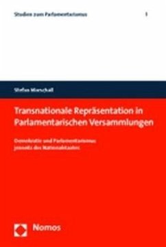 Transnationale Repräsentation in Parlamentarischen Versammlungen - Marschall, Stefan