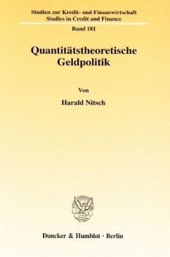 Quantitätstheoretische Geldpolitik. - Nitsch, Harald