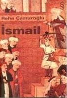 Ismail - Camuroglu, Reha