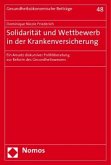 Solidarität und Wettbewerb in der Krankenversicherung