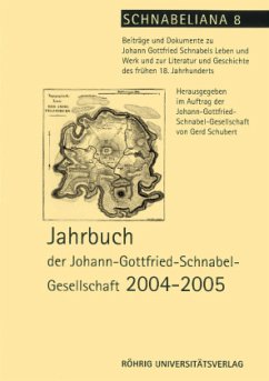 Jahrbuch der Johann-Gottfried-Schnabel-Gesellschaft / Jahrbuch der Johann-Gottfried-Schnabel-Gesellschaft 2004-2005