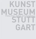 Kunstmuseum Stuttgart, Hascher Jehle Architektur