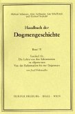 Handbuch der Dogmengeschichte / Bd IV: Sakramente-Eschatologie / Die Lehre von den Sakramenten im allgemeinen / Handbuch der Dogmengeschichte 4, Faszikel.1b