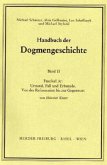 Handbuch der Dogmengeschichte / Bd II: Der trinitarische Gott - Die Schöpfung - Die Sünde / Urstand, Fall und Erbsünde / Handbuch der Dogmengeschichte 2, Faszikel.3c