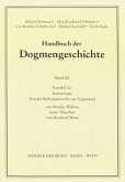 Handbuch der Dogmengeschichte / Bd III: Christologie - Soteriologie - Mariologie. Gnadenlehre / Soteriologie / Handbuch der Dogmengeschichte Bd.3, Faszikel.2c