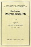 Handbuch der Dogmengeschichte / Bd III: Christologie - Soteriologie - Mariologie. Gnadenlehre / Kirche / Handbuch der Dogmengeschichte 3, Faszikel.3a
