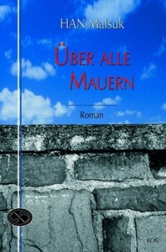 Über alle Mauern - Han, Malsuk