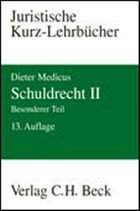 Schuldrecht II. Besonderer Teil - Medicus, Dieter