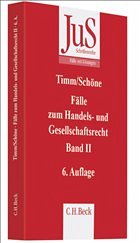 Fälle zum Handels- und Gesellschaftsrecht - Timm, Wolfram / Schöne, Torsten