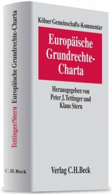 Kölner Gemeinschafts-Kommentar Europäische Grundrechte-Charta (GRCh) - Tettinger, Peter J. / Stern, Klaus (Hgg.)