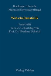 Wirtschaftsstatistik - Brachinger, Hans W, Alfred Hamerle und Ralf Münnich