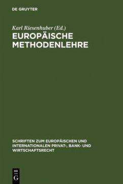 Europäische Methodenlehre - Riesenhuber, Karl (Hrsg.)