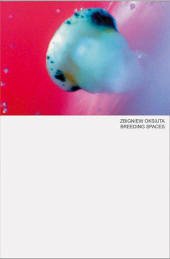 Breeding Spaces / Spatium Gelatum