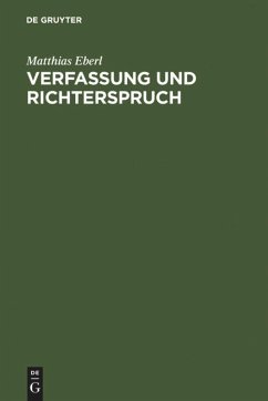 Verfassung und Richterspruch - Eberl, Matthias